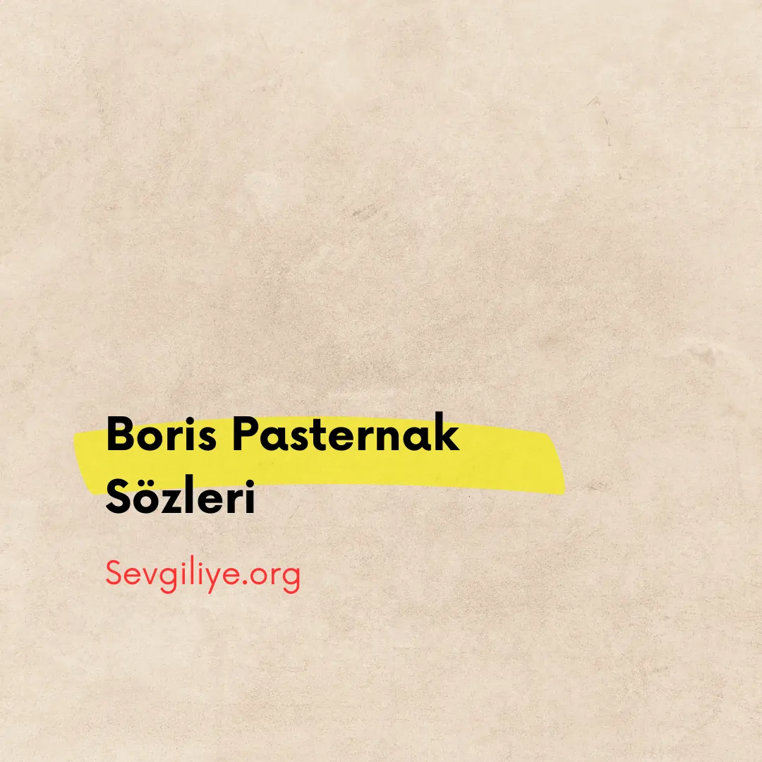 Boris Pasternak Sözleri