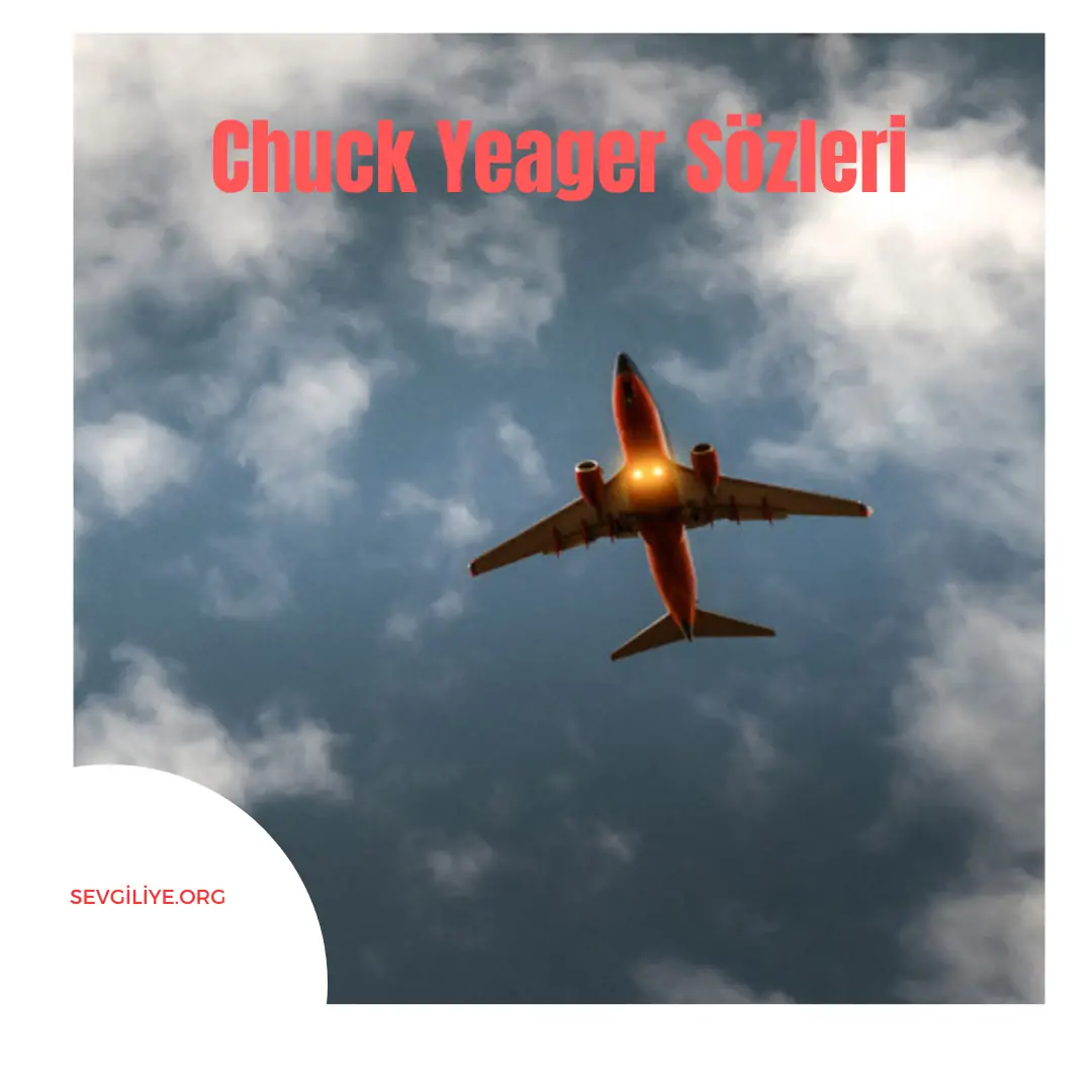 Chuck Yeager Sözleri