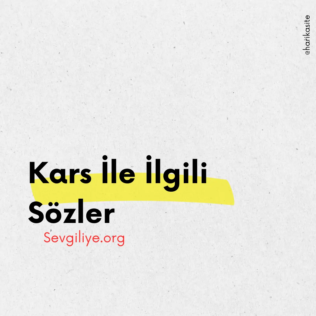 Kars İle İlgili Sözler