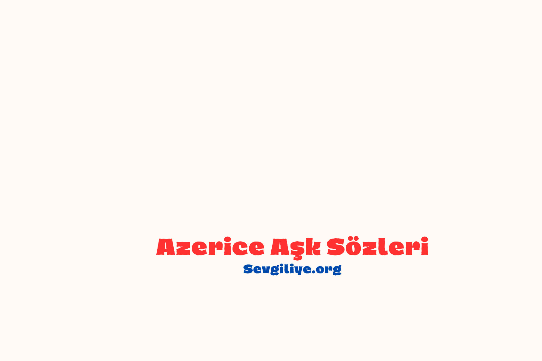 Azerice Aşk Sözleri