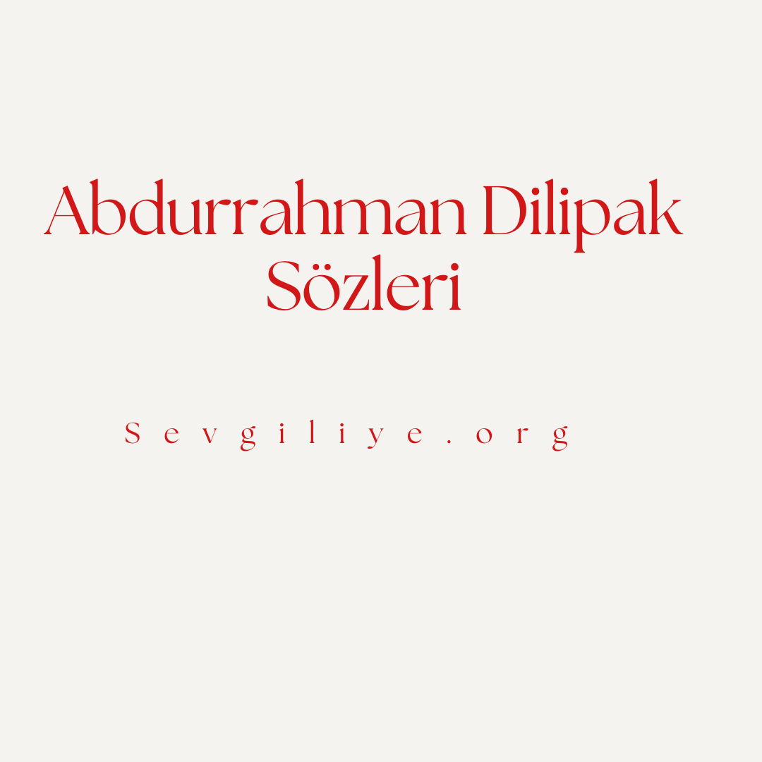 Abdurrahman Dilipak Sözleri