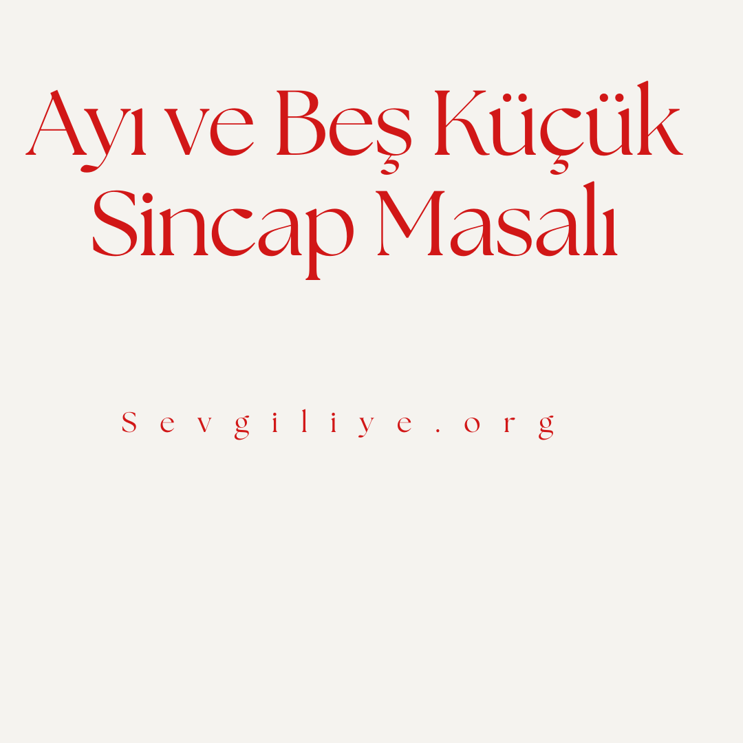 Ayı ve Beş Küçük Sincap Masalı