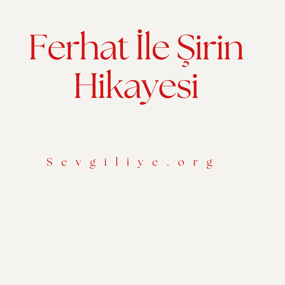 Ferhat İle Şirin Hikayesi