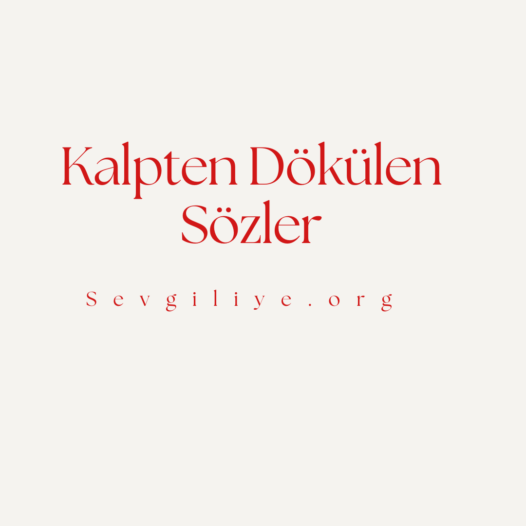 Kalpten Dökülen Sözler