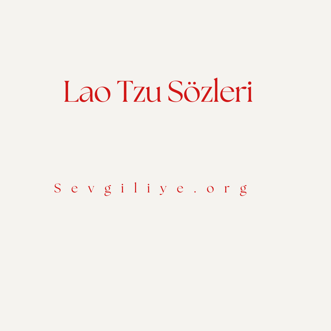 Lao Tzu Sözleri