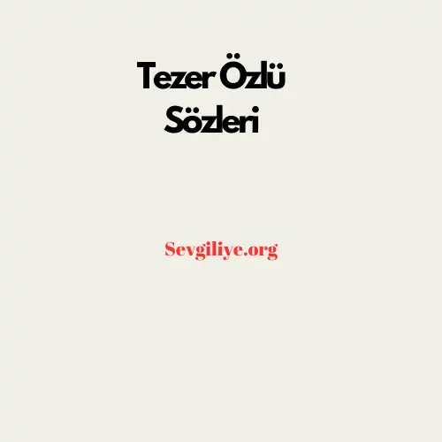 Tezer Özlü Sözleri