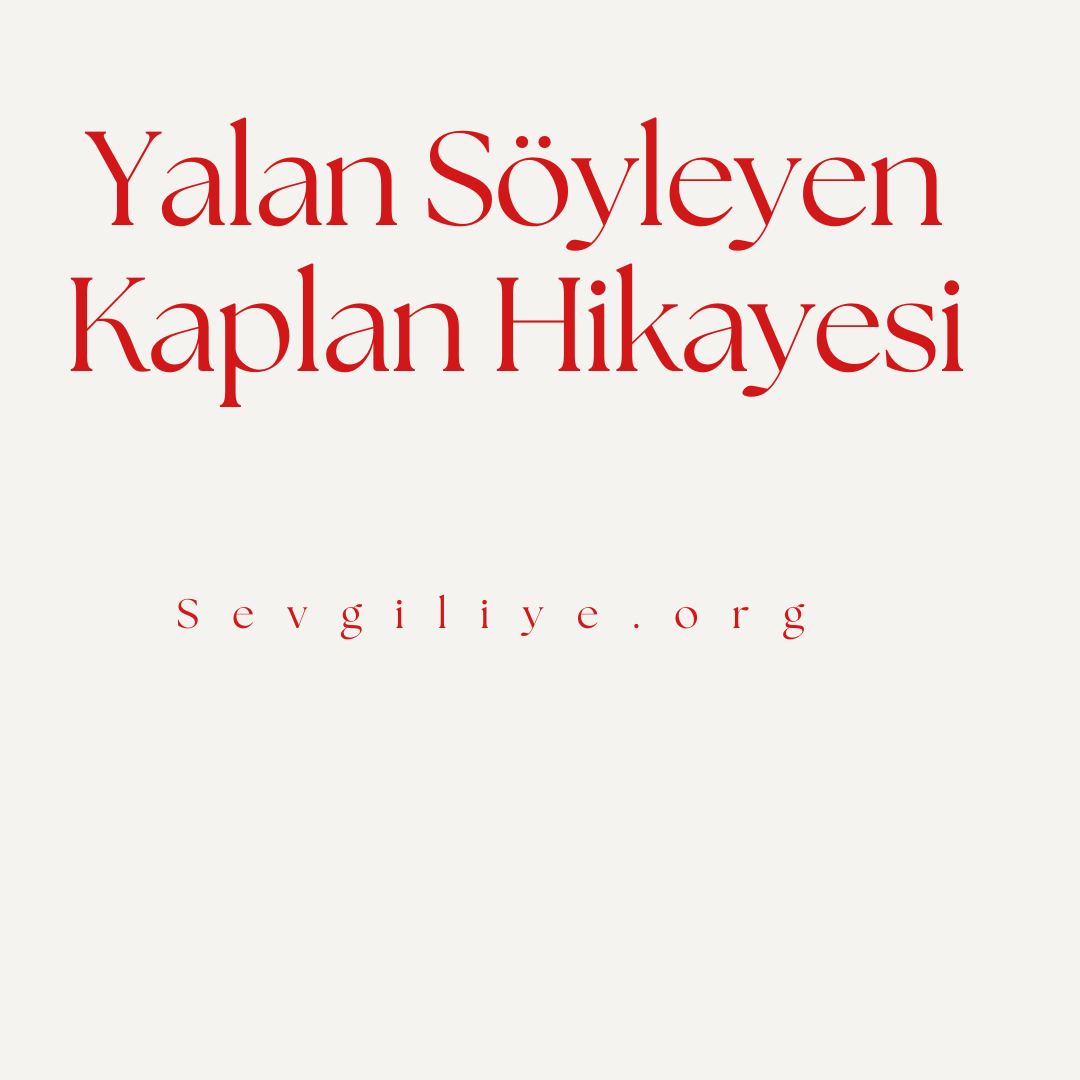 Yalan Söyleyen Kaplan Hikayesi